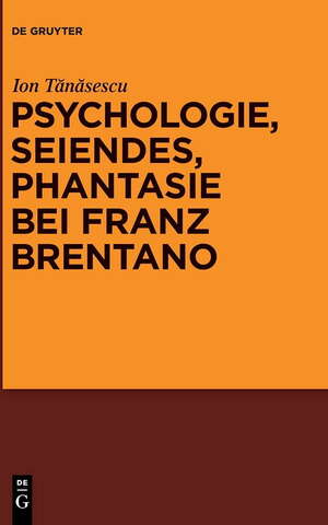 Psychologie Seiendes Phantasie Bei Franz Brentano
