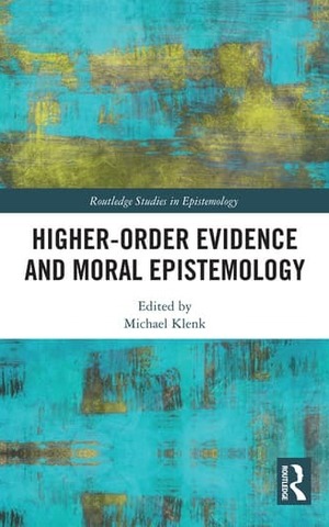 Higher Order Evidence And Moral Epistemology Book Cover