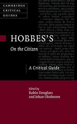 Hobbes On The Citizen A Critical Guide