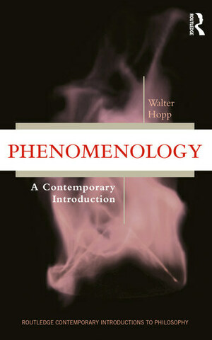 Phenomenology A Contemporary Introduction