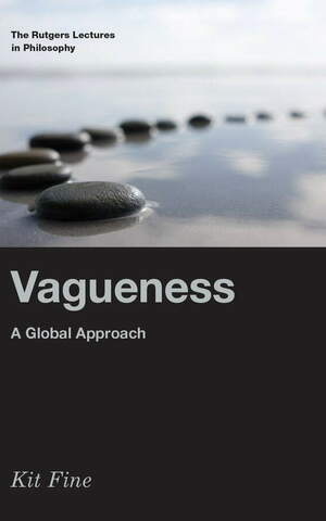 Vagueness A Global Approach