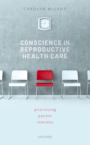 Conscience In Reproductive Health Care Prioritizing Patient Interests