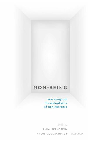 Non Being New Essays On The Metaphysics Of Non Existence