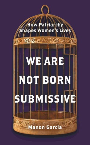 We Are Not Born Submissve