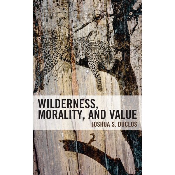 Wilderness Morality And Value