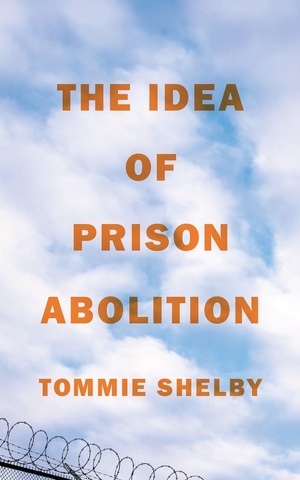 The Idea of Prison Abolition