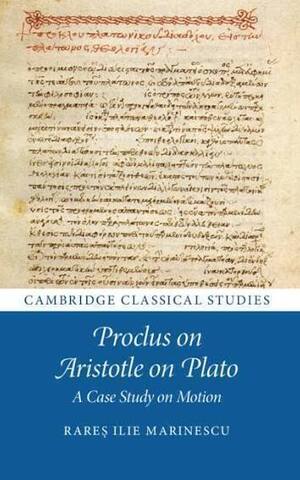 Proclus on Aristotle on Plato